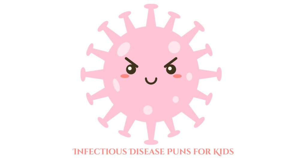 Infectious Disease Puns for Kids