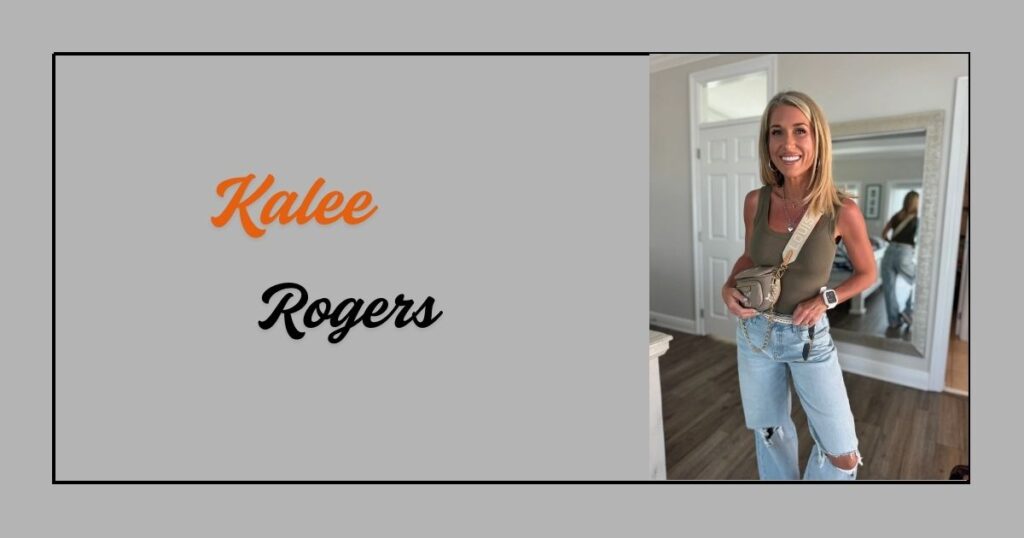 Who is Kalee Rogers