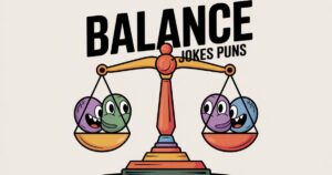 55+ Best Balance Jokes and Puns 