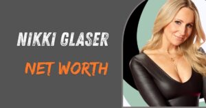 Nikki Glaser Net Worth 2025